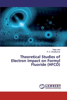 Paperback Theoretical Studies of Electron Impact on Formyl Fluoride (HFCO) Book