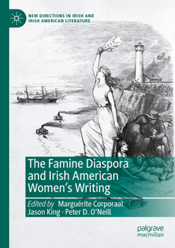 Hardcover The Famine Diaspora and Irish American Women's Writing Book