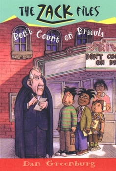 Don't Count on Dracula (The Zack Files #21) - Book #21 of the Zack Files