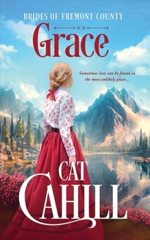 Grace - Book #1 of the Brides of Fremont County