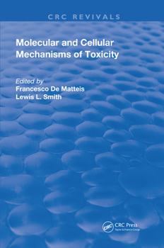 Paperback Molecular and Cellular Mechanisms of Toxicity Book