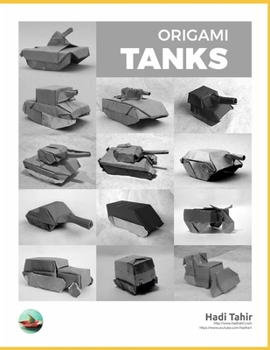 Paperback Origami Tanks: and Other Tracked Vehicles (Black & White Edition) Book
