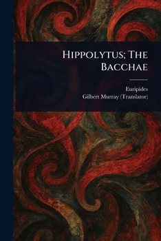 Paperback Hippolytus; The Bacchae Book