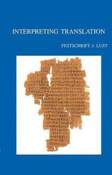 Paperback Interpreting Translation: Studies on the LXX and Ezekiel in Honour of Johan Lust Book