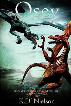 Paperback Osey: Book One of the Tales of Menel Fenn Book