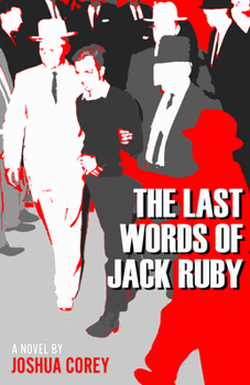 Paperback The Last Words of Jack Ruby Book