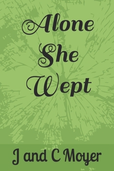 Paperback Alone She Wept Book