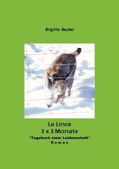 Paperback La Lince - 3 X 3 Monate [German] Book