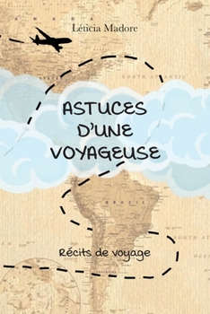 Paperback Astuces d'une voyageuse [French] Book