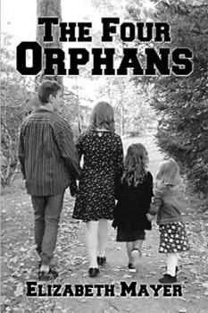 Paperback The Four Orphans: Edited by Sonya Mayer-Cox Book