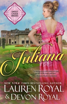 Tempting Juliana - Book #2 of the Regency Chase Brides