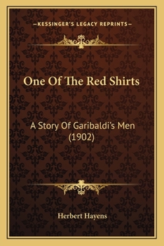 Paperback One Of The Red Shirts: A Story Of Garibaldi's Men (1902) Book