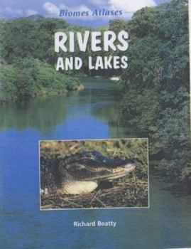 Paperback Biomes Atlases: Rivers and Lakes Book