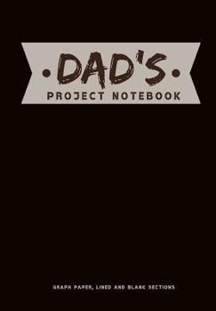 Paperback Dad's Project Notebook: Keep Dad Organized with This Handyman Essential Simple and Manly Theme Book