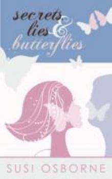Paperback Secrets, Lies Butterflies Book