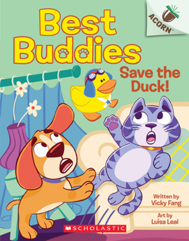 Paperback Save the Duck!: An Acorn Book (Best Buddies #2) Book