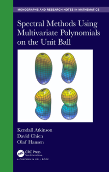 Hardcover Spectral Methods Using Multivariate Polynomials on the Unit Ball Book