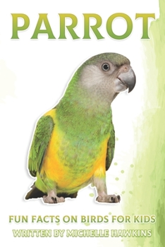 Paperback Parrot: Fun Facts on Birds for Kids #12 Book