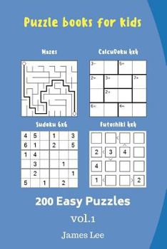 Paperback Puzzle books for kids - Mazes, CalcuDoku, Sudoku, Futoshiki - 200 Easy Puzzles Book