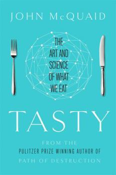 Hardcover Tasty: The Art and Science of What We Eat Book