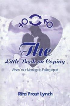 Paperback The Little Book on Coping: When Your Marriage is Falling Apart Book