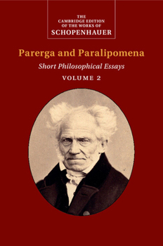 Paperback Schopenhauer: Parerga and Paralipomena: Volume 2: Short Philosophical Essays Book