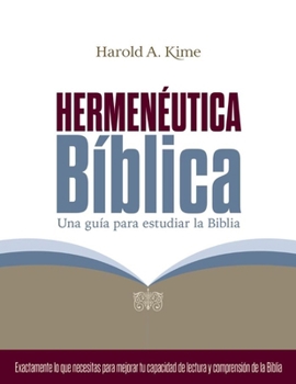 Paperback Hermenéutica Bíblica: Una Guía Para Estudiar La Biblia [Spanish] Book