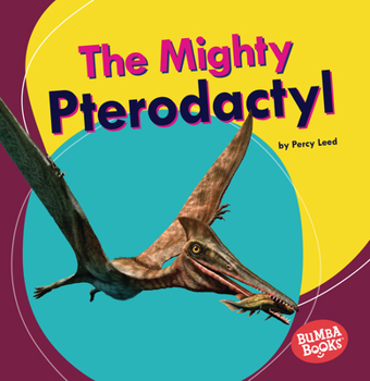 Paperback The Mighty Pterodactyl Book