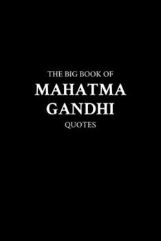 Paperback The Big Book of Mahatma Gandhi Quotes Book