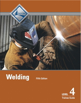 Paperback Welding Trainee Guide, Level 4 Book