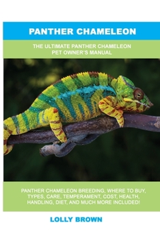 Paperback Panther Chameleon: The Ultimate Panther Chameleon Pet Owner's Manual Book