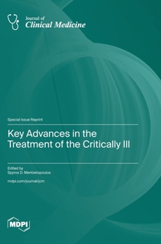 Hardcover Key Advances in the Treatment of the Critically Ill Book