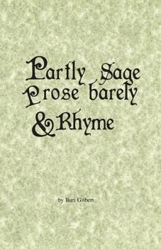 Paperback Partly Sage, Prose Barely, and Rhyme Book