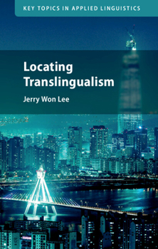 Paperback Locating Translingualism Book