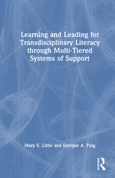 Hardcover Learning and Leading for Transdisciplinary Literacy through Multi-Tiered Systems of Support Book