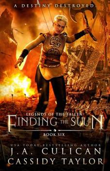 Finding the Suun - Book #6 of the Legends of the Fallen