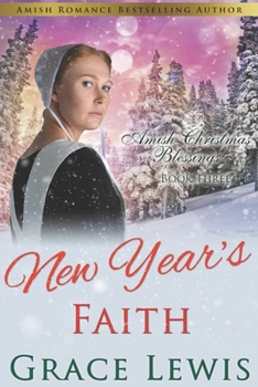 Paperback New Year's Faith: Inspirational Amish Romance Book