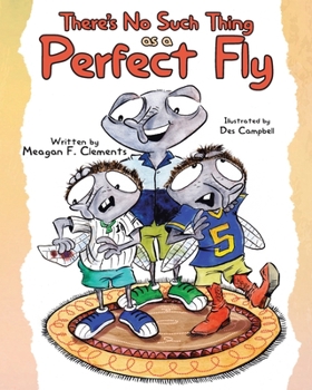 Paperback There's No Such Thing as a Perfect Fly Book