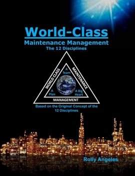 Paperback World Class Maintenance Management - The 12 Disciplines Book