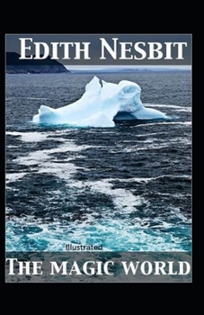 The Magic World Illustrated