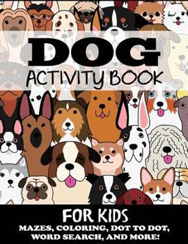 Paperback Dog Activity Book for Kids Book