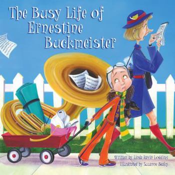 Hardcover The Busy Life of Ernestine Buckmeister Book