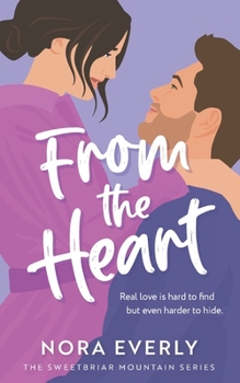 From the Heart - Book #3 of the Sweetbriar Hearts