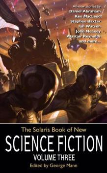 The Solaris Book of New Science Fiction, Volume Three - Book #3 of the Solaris Book of New Science Fiction