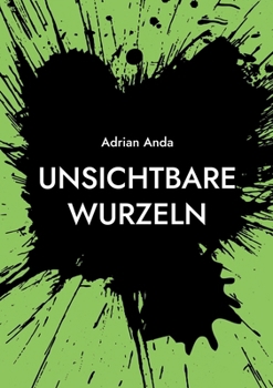 Paperback Unsichtbare Wurzeln [German] Book