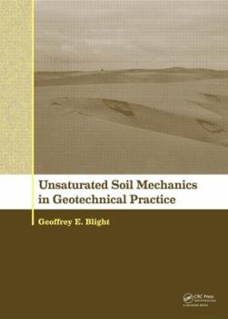 Hardcover Unsaturated Soil Mechanics in Geotechnical Practice Book