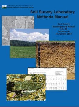 Hardcover Soil Survey Laboratory Methods (Soil Survey Investigations Report No. 42 Version 4.0 November 2004 &#65532;) Book