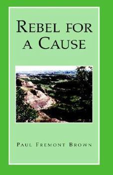Paperback Rebel For A Cause Book