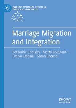 Paperback Marriage Migration and Integration Book