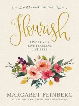 Hardcover Flourish: Live Free, Live Loved Book